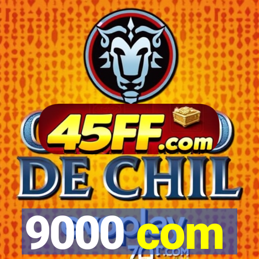 9000 com